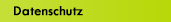 Datenschutz